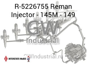 Reman Injector - 145M - 149 — R-5226755