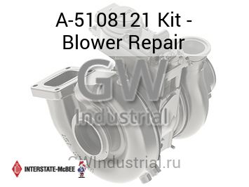 Kit - Blower Repair — A-5108121