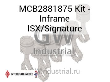 Kit - Inframe ISX/Signature — MCB2881875