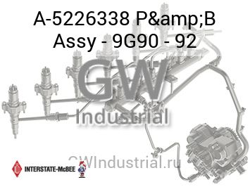 P&B Assy - 9G90 - 92 — A-5226338