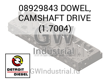 DOWEL, CAMSHAFT DRIVE (1.7004) — 08929843