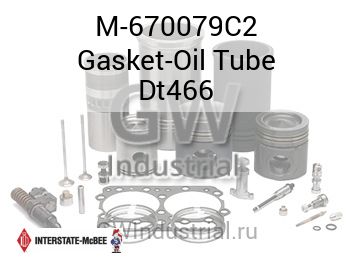 Gasket-Oil Tube Dt466 — M-670079C2