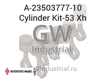 Cylinder Kit-53 Xh — A-23503777-10