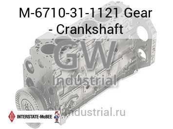Gear - Crankshaft — M-6710-31-1121