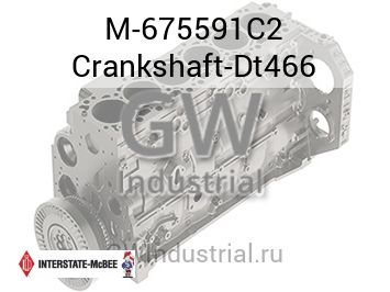 Crankshaft-Dt466 — M-675591C2