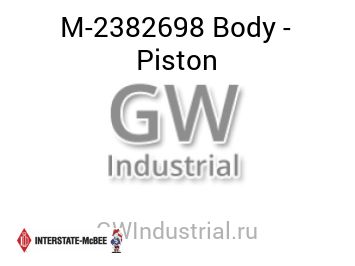 Body - Piston — M-2382698