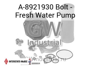 Bolt - Fresh Water Pump — A-8921930