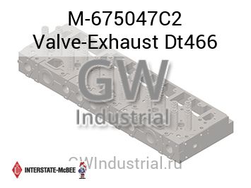 Valve-Exhaust Dt466 — M-675047C2