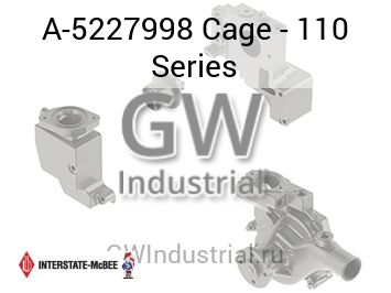 Cage - 110 Series — A-5227998