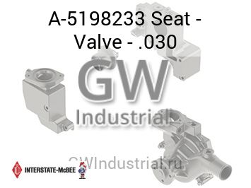 Seat - Valve - .030 — A-5198233