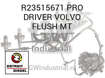 PRO DRIVER VOLVO FLUSH MT — R23515671