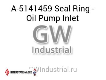 Seal Ring - Oil Pump Inlet — A-5141459