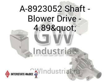 Shaft - Blower Drive - 4.89" — A-8923052