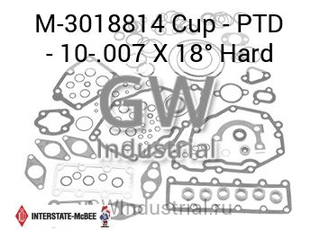 Cup - PTD - 10-.007 X 18° Hard — M-3018814