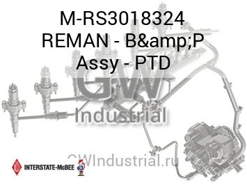 REMAN - B&P Assy - PTD — M-RS3018324